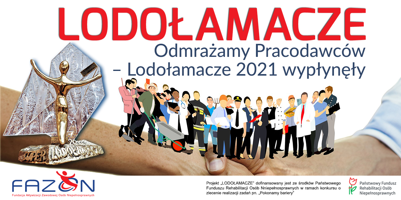Plakat XVI edycji Konkursu Lodołamacze 2021 pod hasłem Lodołamacze Odmrażamy Pracodawców - Lodołamacze 2021 wypłynęły, Polska Organizacja Pracodawców Osób Niepełnosprawnych 
