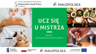 Obrazek dla: Ucz się u mistrza - innowacyjny projekt województwa małopolskiego realizowany przez WUP w Krakowie